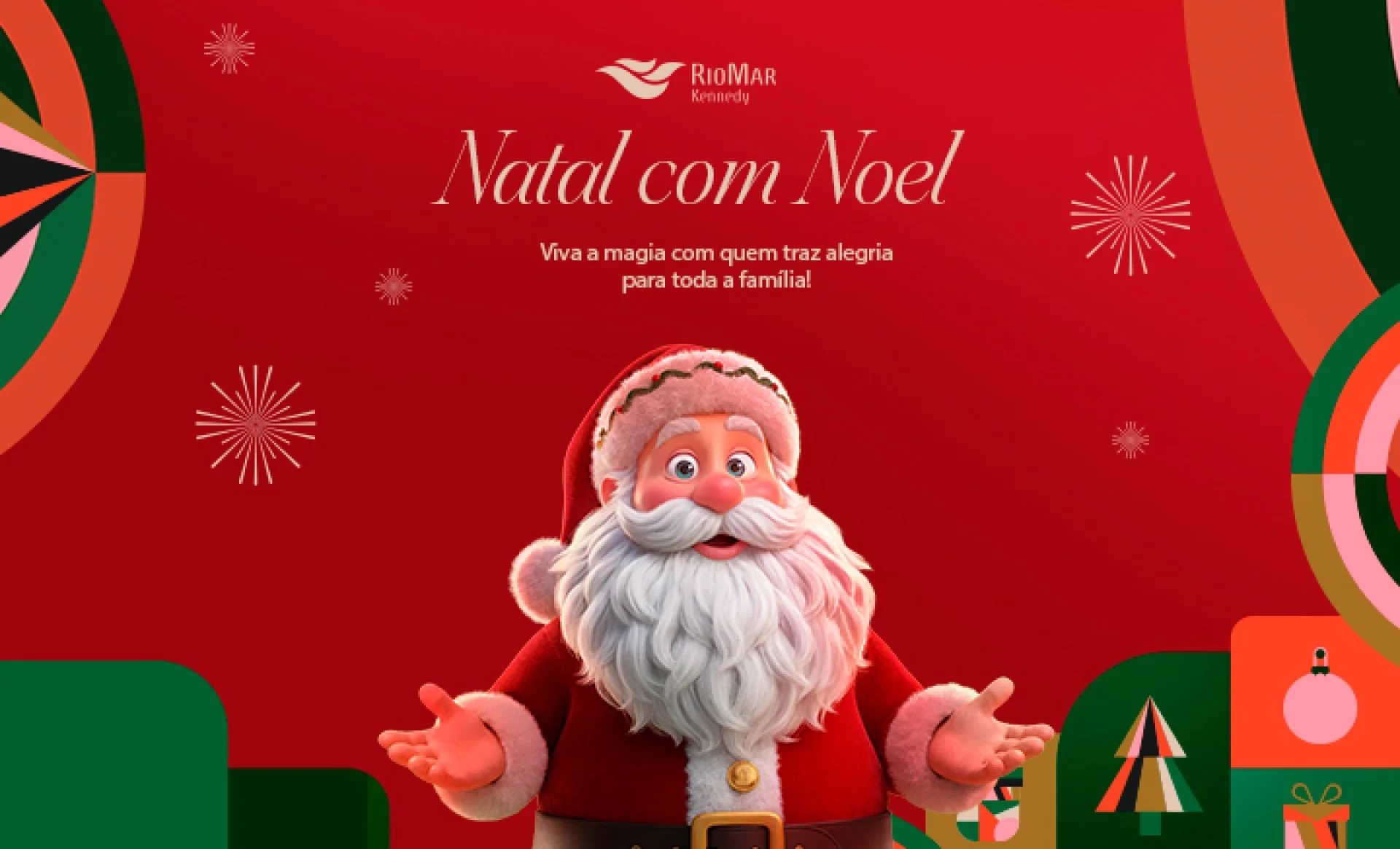 Texto "Natal com Noel viva a magia com quem traz alegria para toda a família!" com imagem de Papai Noel em fundo vermelho